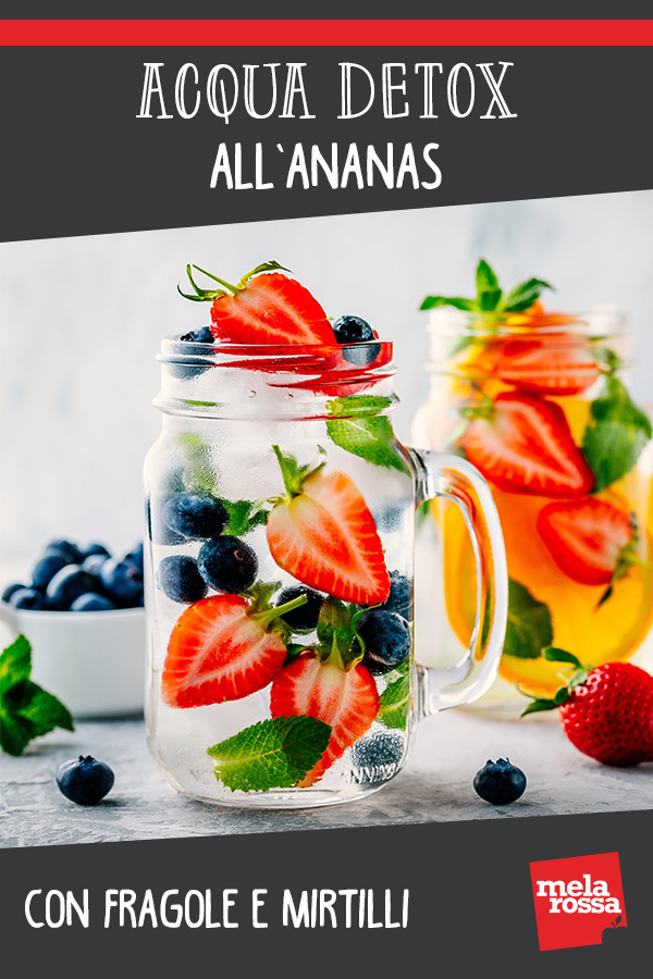 Acqua detox all'ananas con fragole e mirtilli 2 acqua detox ananas fragola
