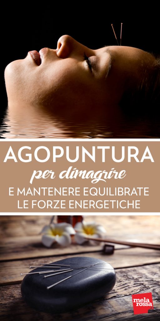 Agopuntura per dimagrire e mantenere equilibrate le forze energetiche 4 La verità è che si arriva all’agopuntura quando le abbiamo tentate tutte senza raggiungere risultati apprezzabili e quando nessun medico ci ha fatto passare quello stato di malessere che ci affligge. Melarossa.it #dietamelarossa