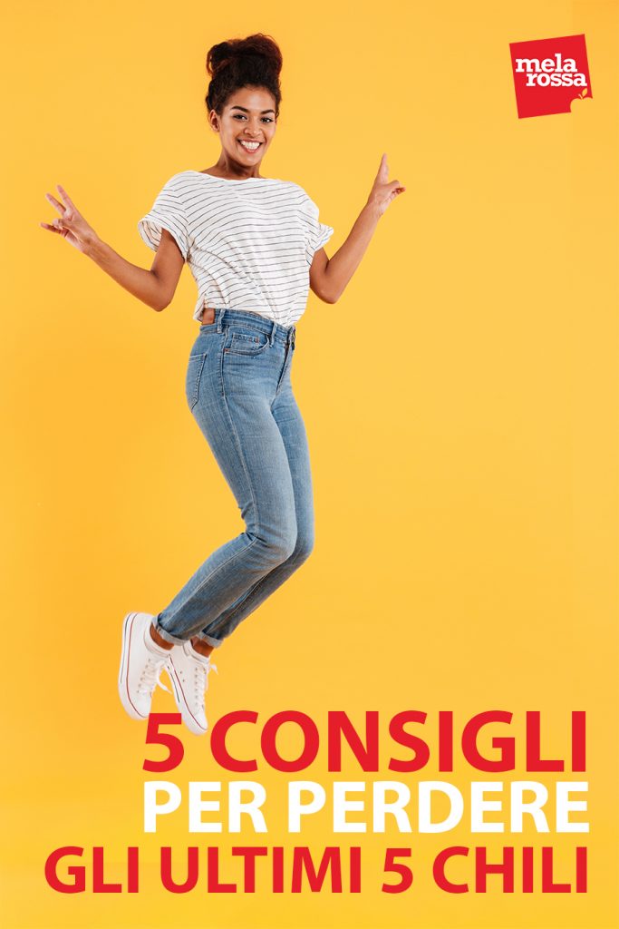 5 consigli per perdere quei maledetti ultimi 5 chili 6 come perdere gli ultimi 5 chili