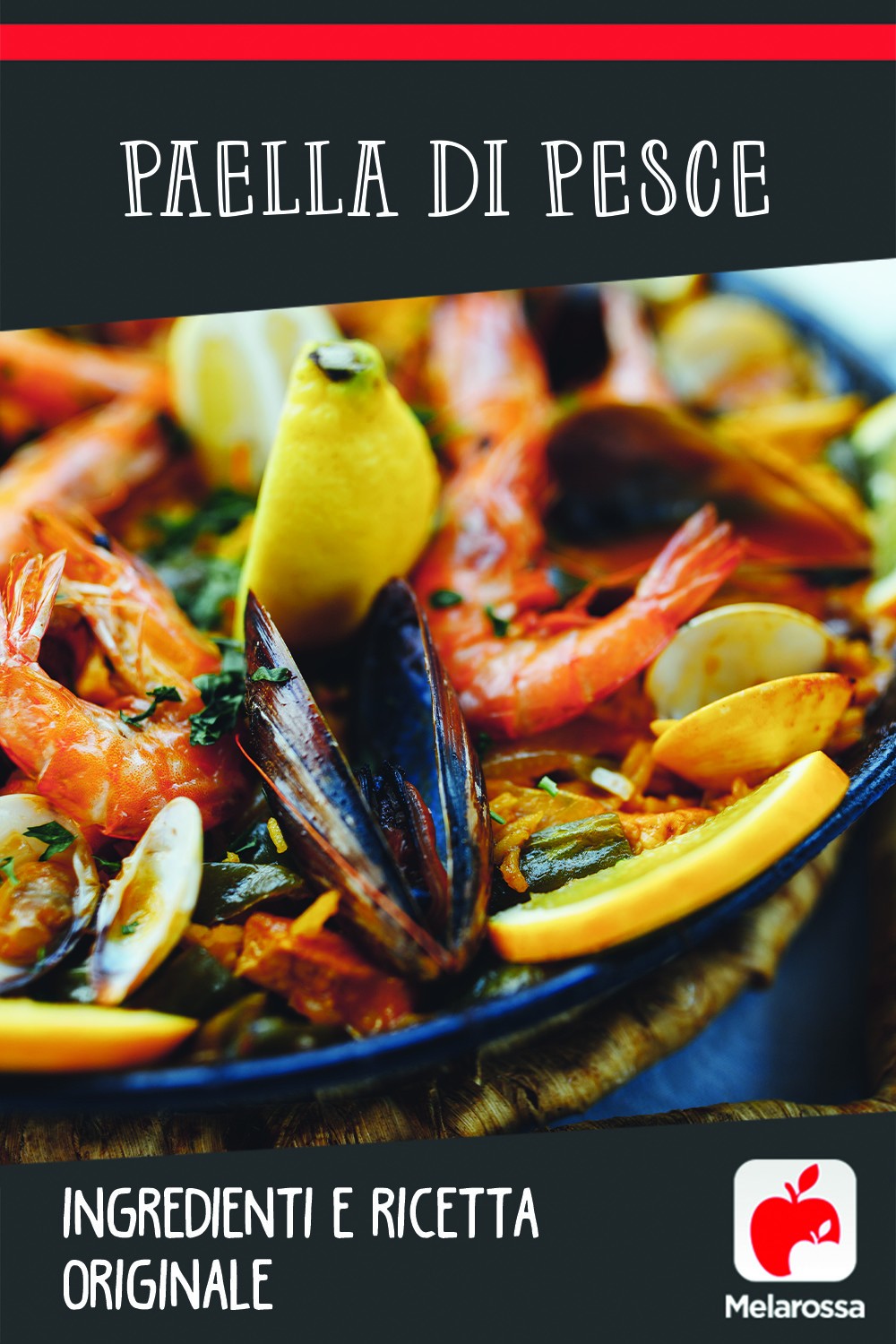 Paella di pesce: ingredienti e ricetta originale 12 ricetta paella di pesce