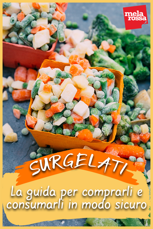 Surgelati: la guida per comprarli e consumarli in modo sicuro 4 surgelati, la guida per comprarli e consumarli in modo sicuro