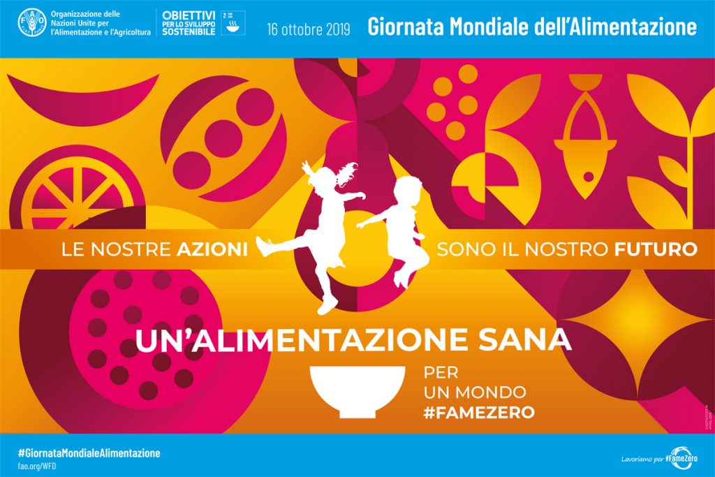 Giornata Mondiale dell'Alimentazione: mangiare sano per un mondo #famezero 1 Giornata mondiale alimentazione poster FAO