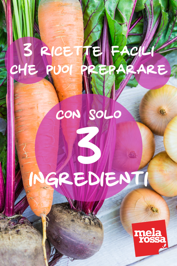 3 ricette facili che puoi preparare con solo 3 ingredienti 4 pin 3 ingredienti