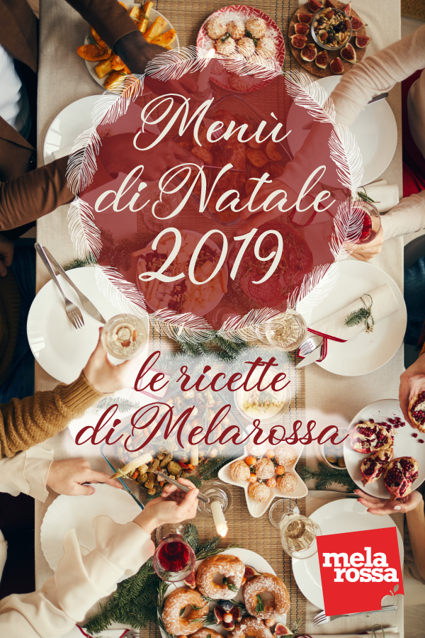 Menù di Natale 2019: le ricette di Melarossa 5 menu di natale