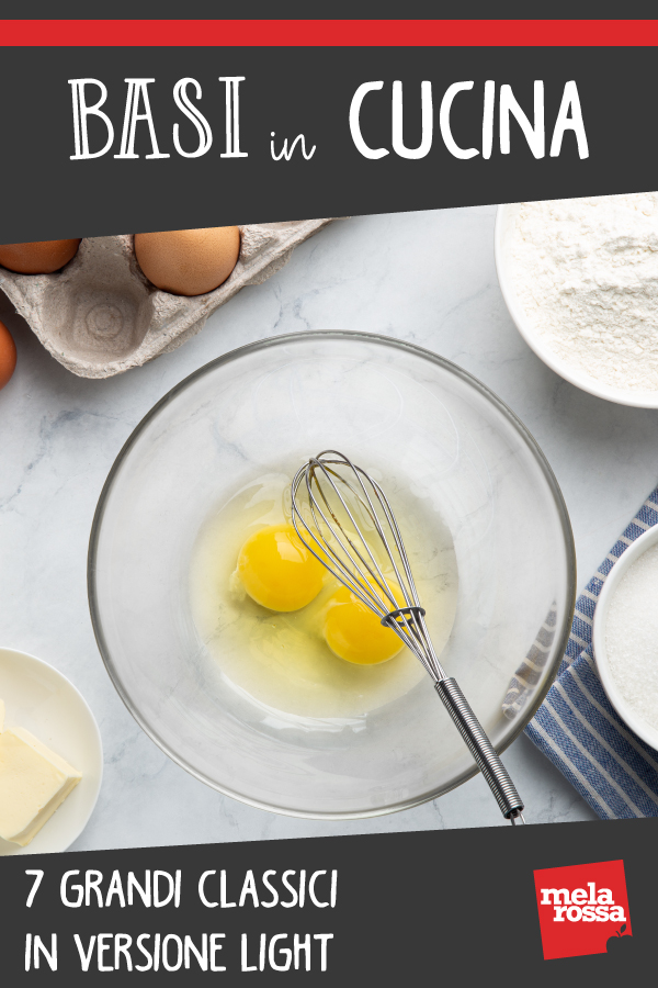 Le basi in cucina: 7 grandi classici in versione light 14 le basi in cucina classici