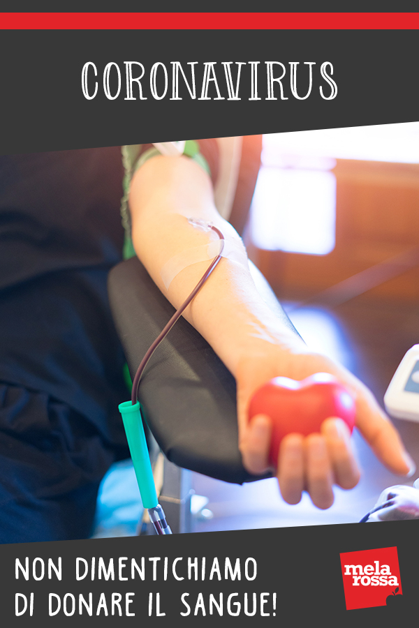 Coronavirus: non dimentichiamo di donare il sangue! 1 Coronavirus e donazione del sangue