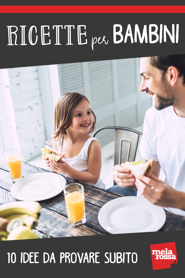 Ricette per bambini: 10 idee da provare subito a casa 11 ricette bambini 10 idee