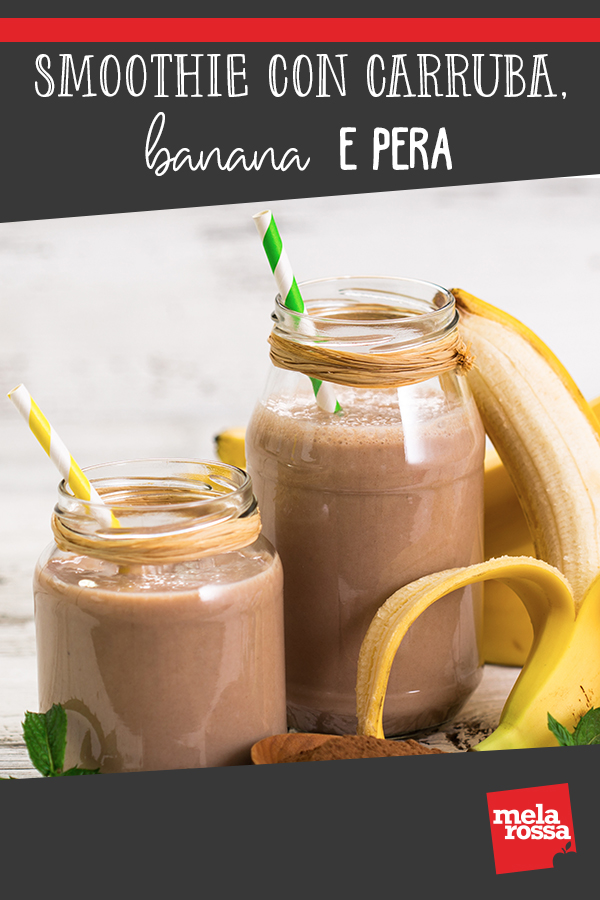 Smoothie con carruba, banana e pera 2 Smoothie con carruba, banana e pera