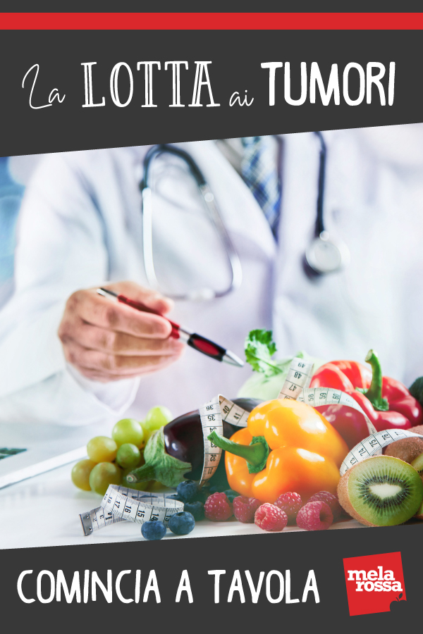 Alimentazione e tumori: la prevenzione comincia a tavola 9 alimentazione e tumori: l'importanza dell'alimentazione per prevenire