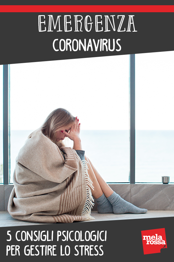 Emergenza Coronavirus: 5 consigli psicologici per gestire lo stress 1 Coronavirus consigli psicologici stress