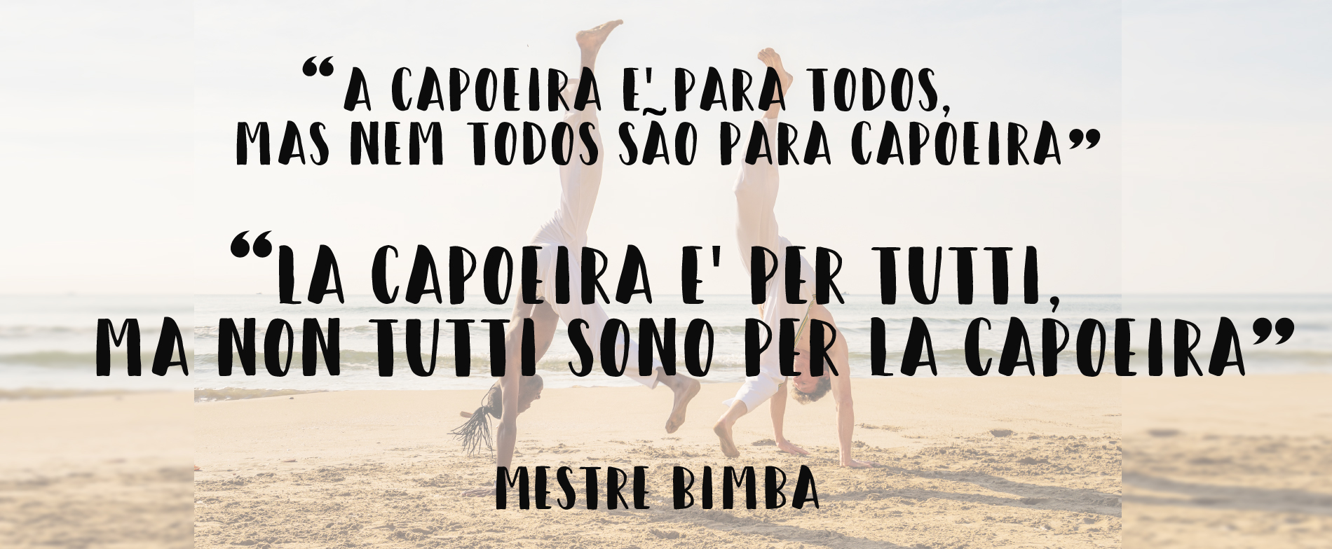 Capoeira: cos'è, storia, caratteristiche, come si svolge un combattimento, danza, musica e benefici 4 capoeira: frase del Mestre Bimba