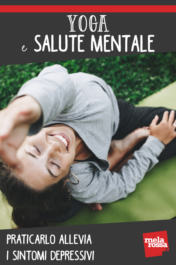 Yoga benefico per la salute mentale: praticarlo allevia i sintomi depressivi 1 yoga allevia sintomi depressivi