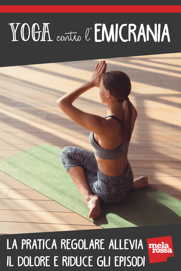 Yoga contro l'emicrania: la pratica regolare allevia il dolore e riduce gli episodi 1 yoga contro emicrania
