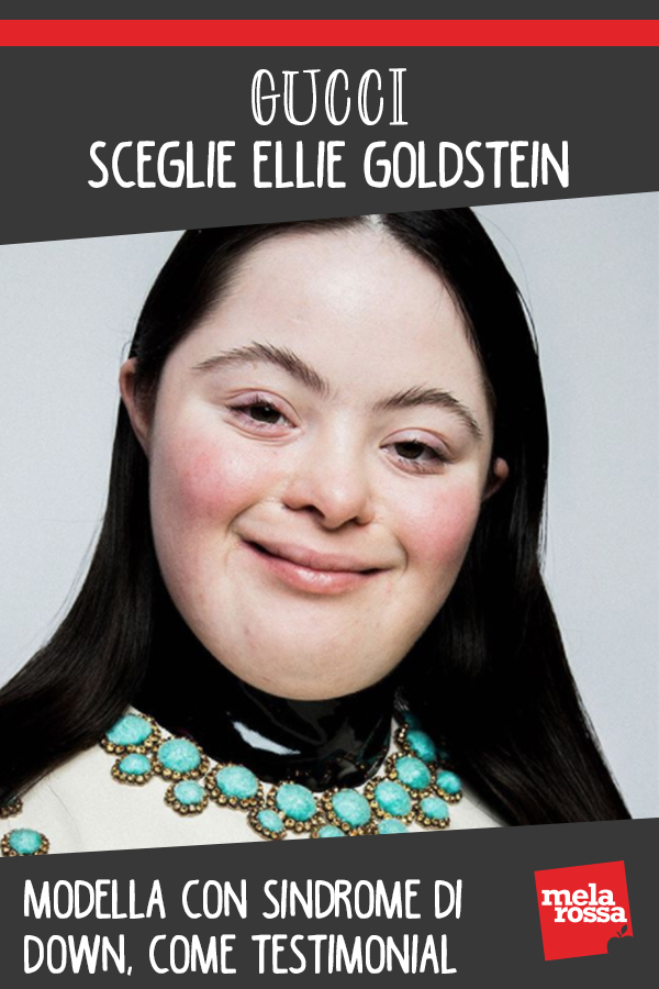 Ellie Goldstein, una bellezza non convenzionale per Gucci: la modella con sindrome di Down nuovo testimonial beauty 1 Gucci Ellie Goldstein modella down