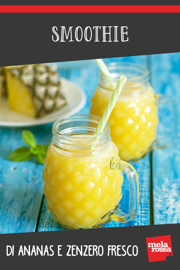 Smoothie di ananas e zenzero: drenante, digestivo e dietetico 2 smoothie di ananas e zenzero per drenare