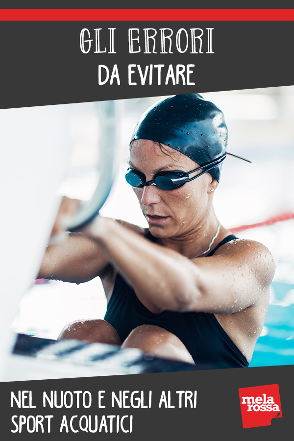 Gli errori da evitare nel nuoto e negli altri sport acquatici 7 sport acquatici errori da evitare