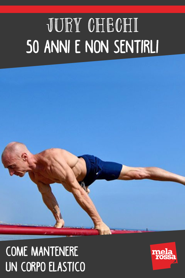 Jury Chechi: 50 anni e non sentirli. Come mantenere un corpo elastico 1 jury chechi news