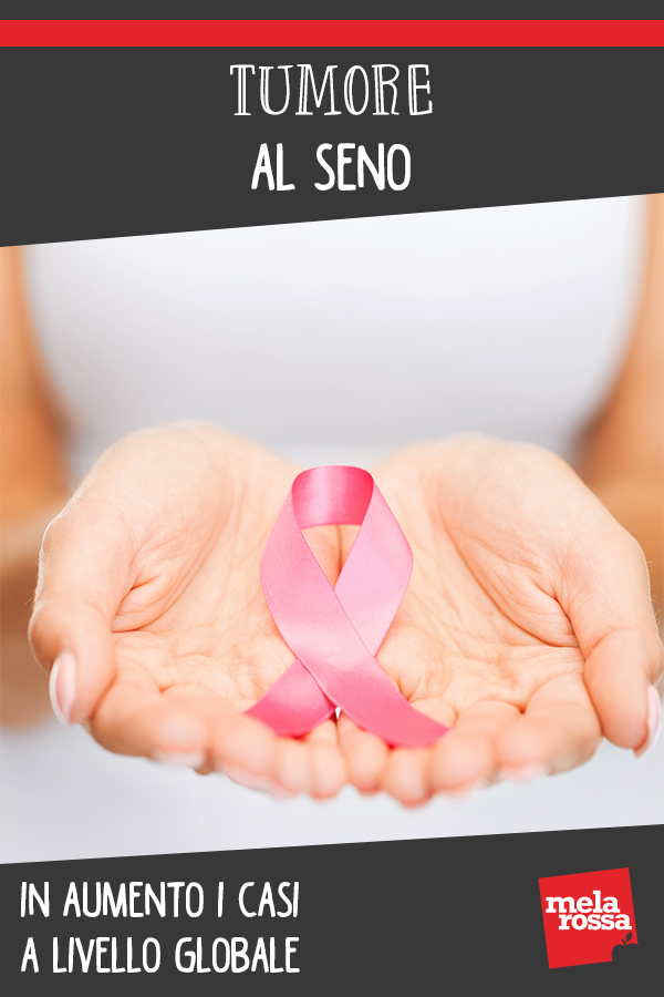 Tumore al seno: colpisce sempre più donne. In aumento i casi a livello globale 2 tumore seno aumento casi