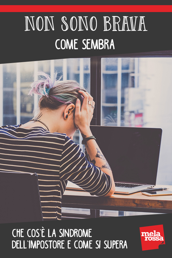Non sono brava come sembra: che cos’è la sindrome dell’impostore e come si supera 3 Sindrorme dell'impostore: che cos'è