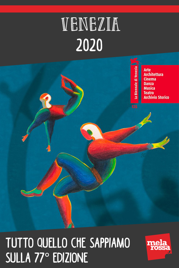 Venezia 2020: tutto quello che sappiamo sulla 77° edizione della Mostra del Cinema di Venezia 1 venezia 2020