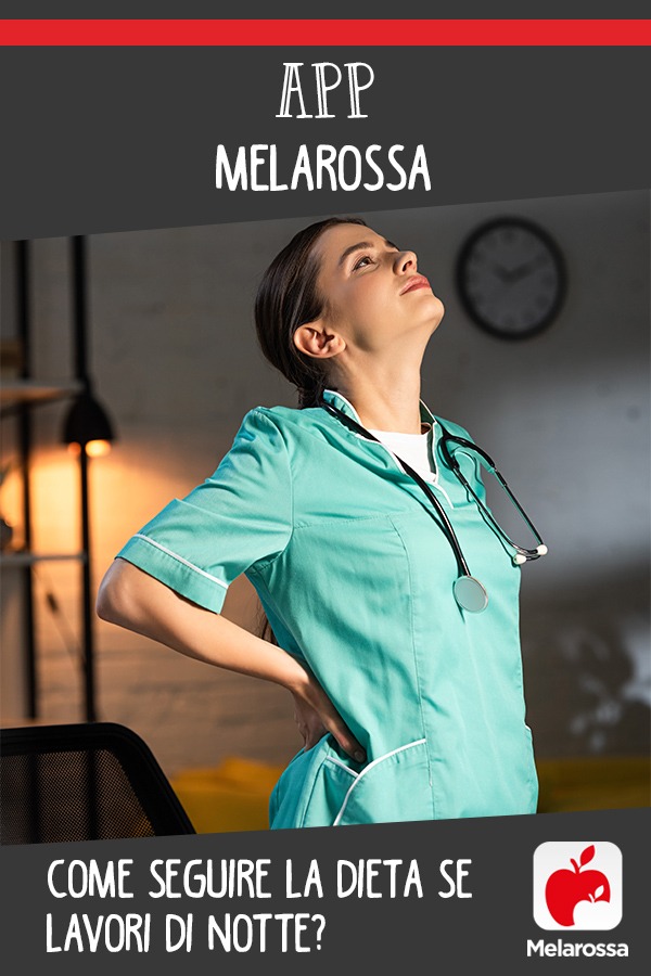 App Melarossa: come seguire la dieta se lavori di notte? 1 Dieta melarossa su turni lavoro notturno