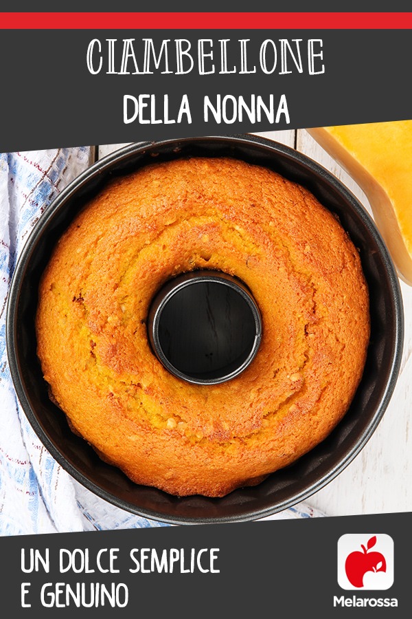 Ciambellone della nonna, un dolce semplice e genuino 2 ciambellone della nonna