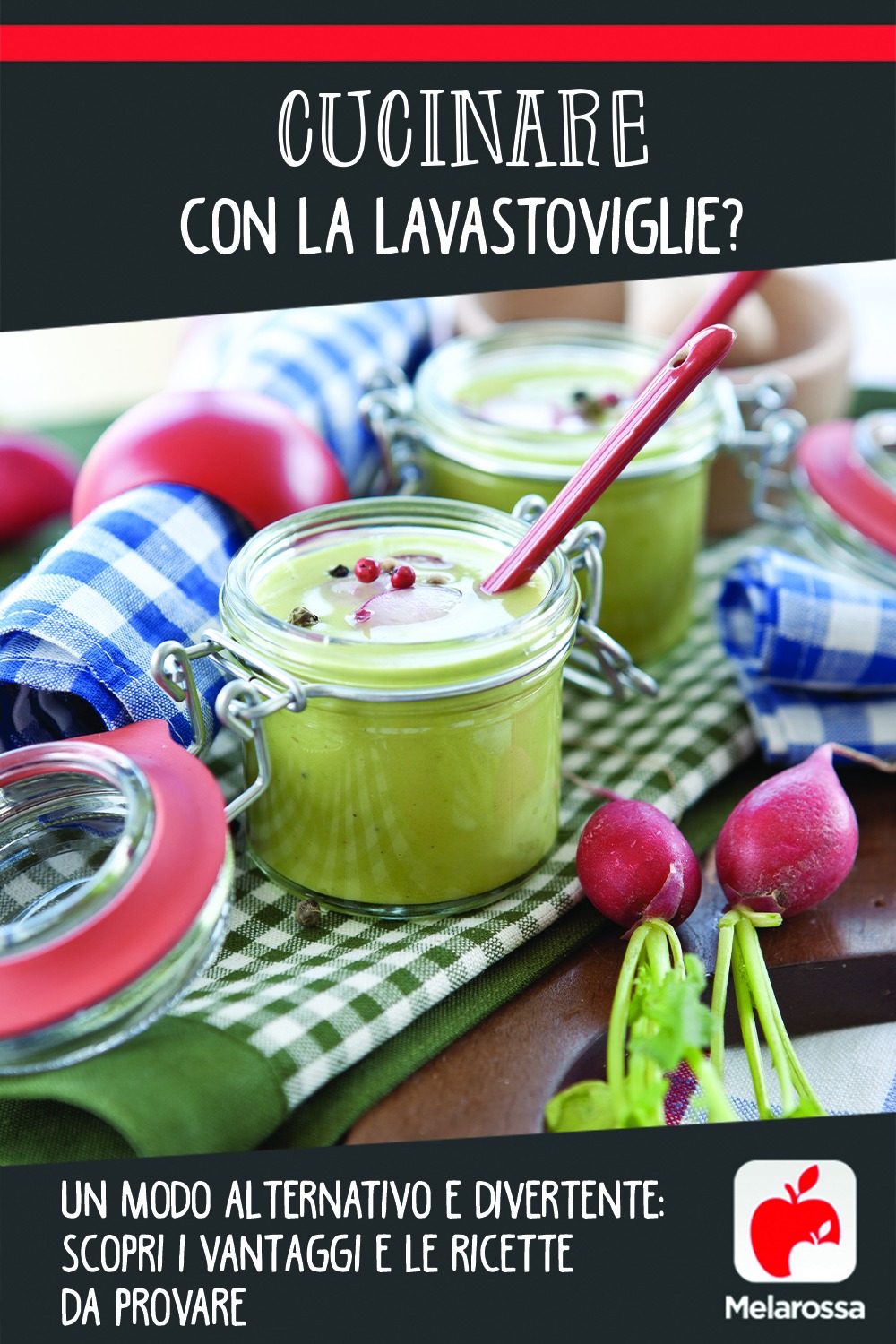 Cucinare con la lavastoviglie? Un modo alternativo e divertente: scopri i vantaggi e le ricette da provare 2 cucinare-con-lavastoviglie