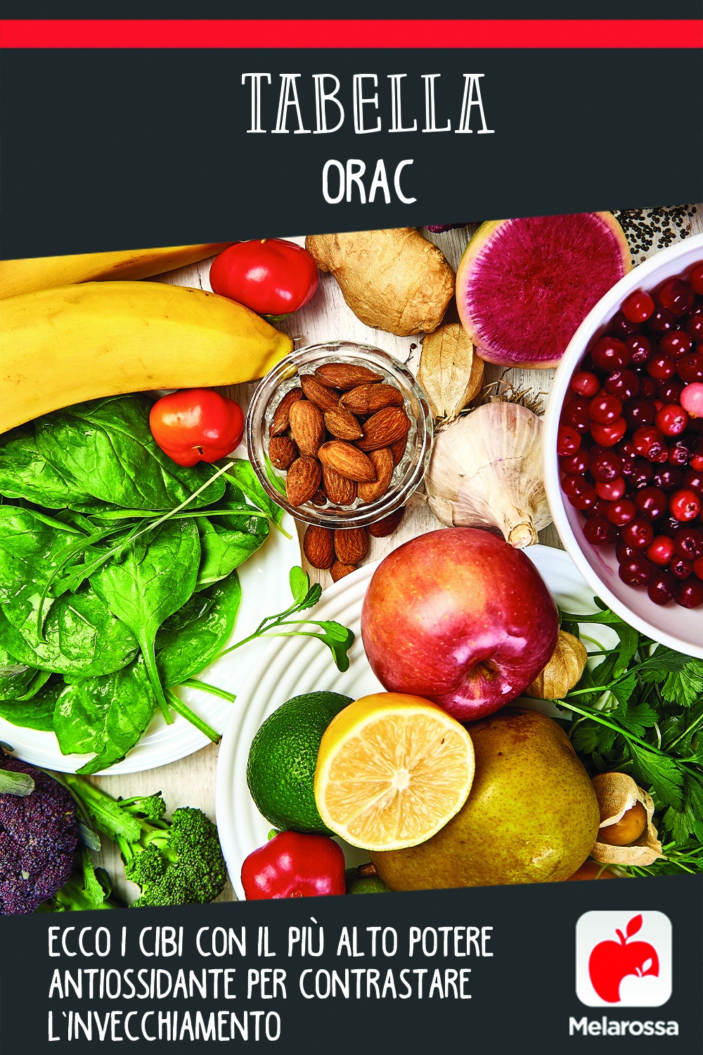 Tabella Orac: i cibi con il più alto potere antiossidante per contrastare l’invecchiamento 2 antiossidanti-vantaggi