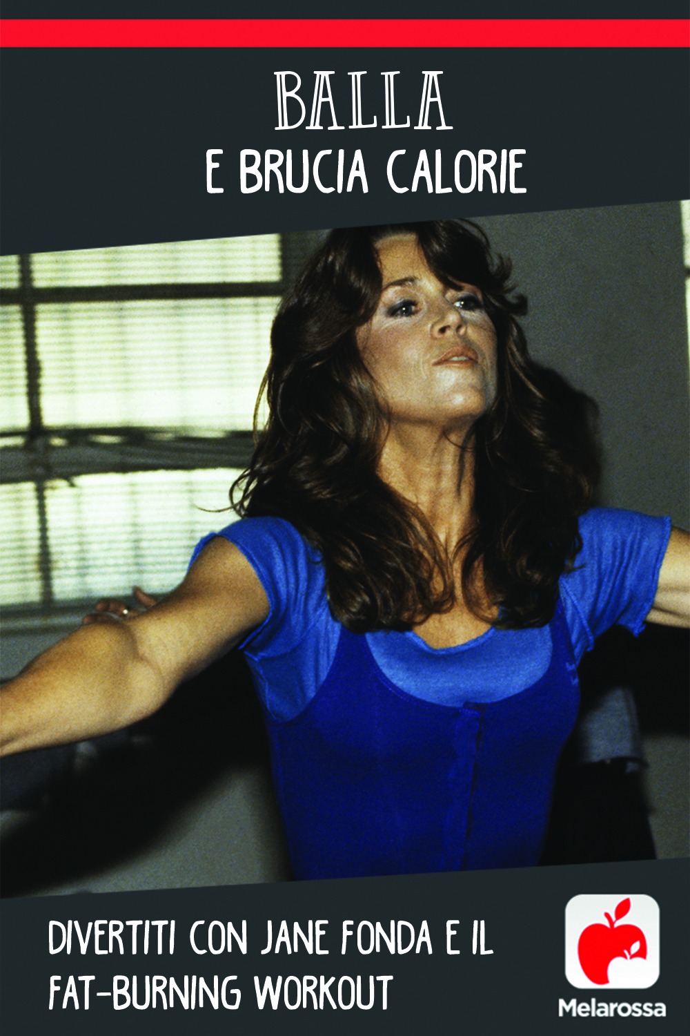 Balla e brucia calorie: divertiti con Jane Fonda e il Fat-Burning workout 1 Workout dance con Jane Fonda