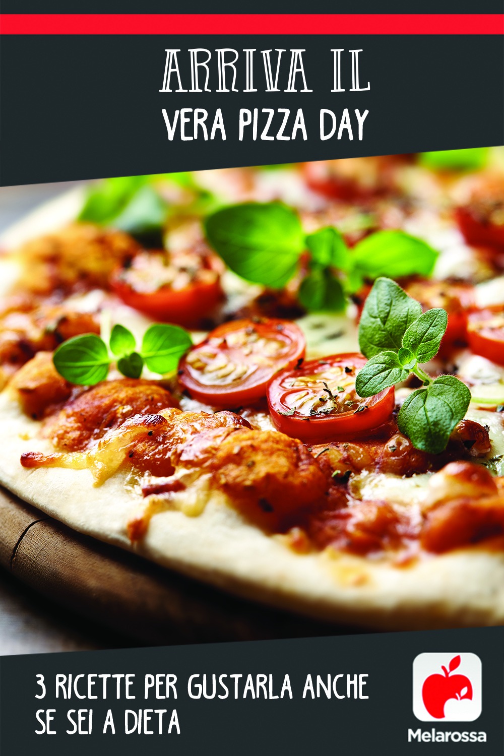 Arriva il Vera Pizza Day: 3 ricette per gustarla anche se sei a dieta 4 pizza-day-ricette