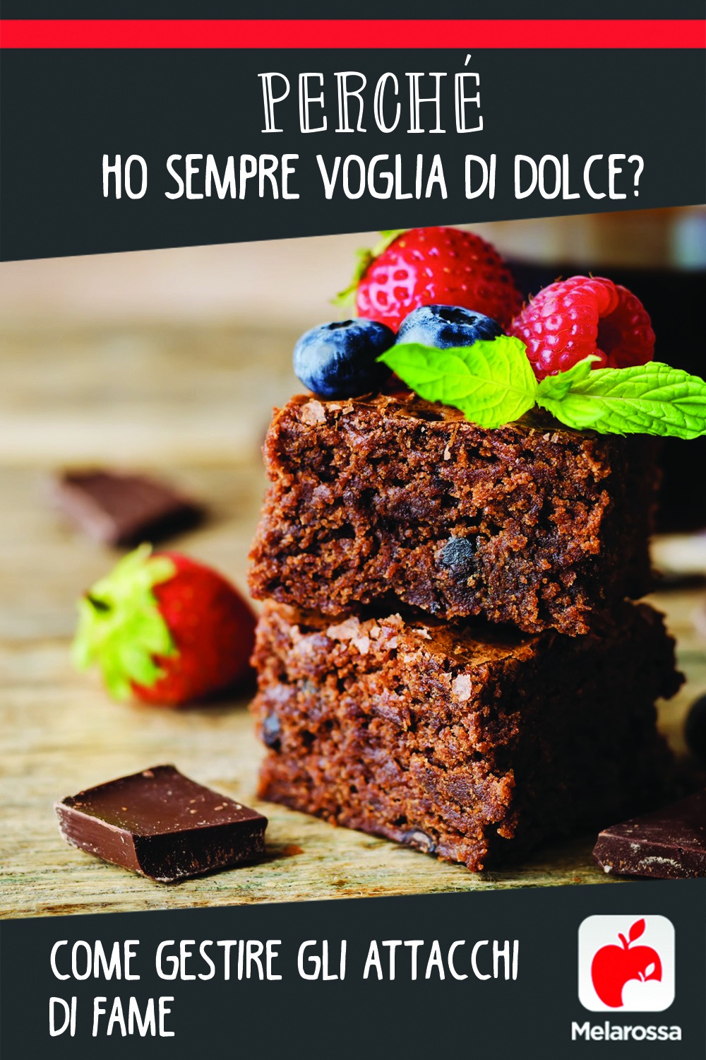 Perché ho sempre voglia di dolce? Come gestire gli attacchi di fame 1 Voglia di dolce