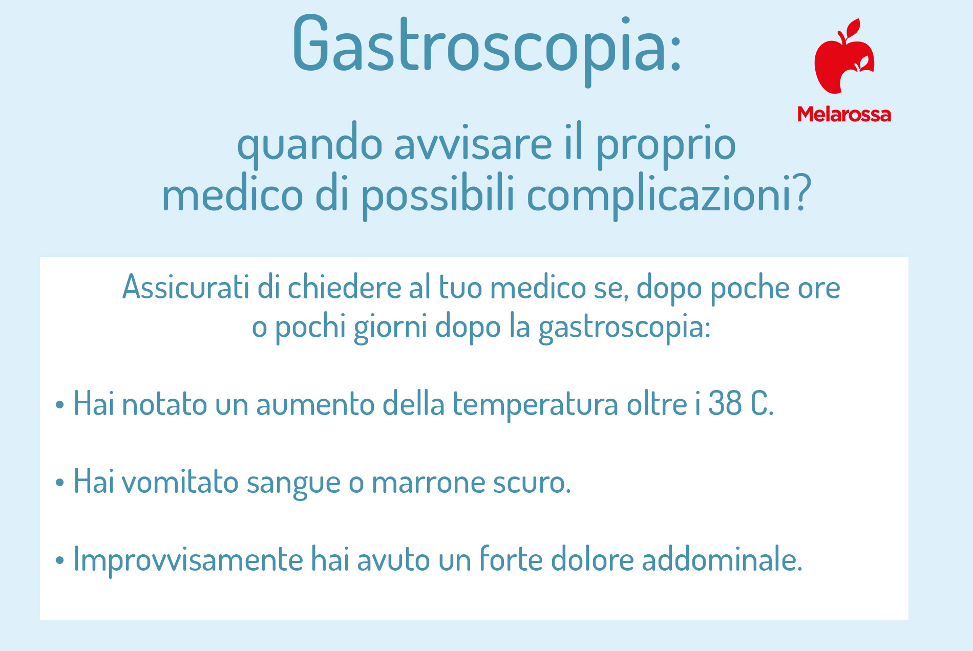 Gastroscopia: cos’è, come funziona, quando farla, come prepararsi all’esame, metodi alternativi, risultati 7 gastroscopia: quando avvisare il medico