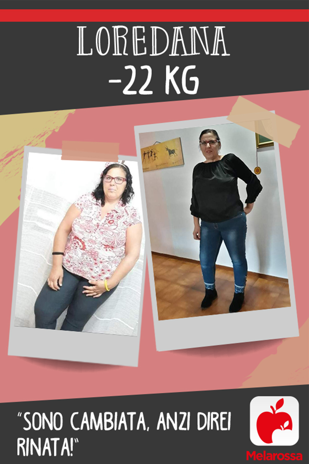 Loredana -22 kg con Melarossa: “Sono cambiata, anzi direi rinata!” 2 testimonial Melarossa Loredana 22 kg