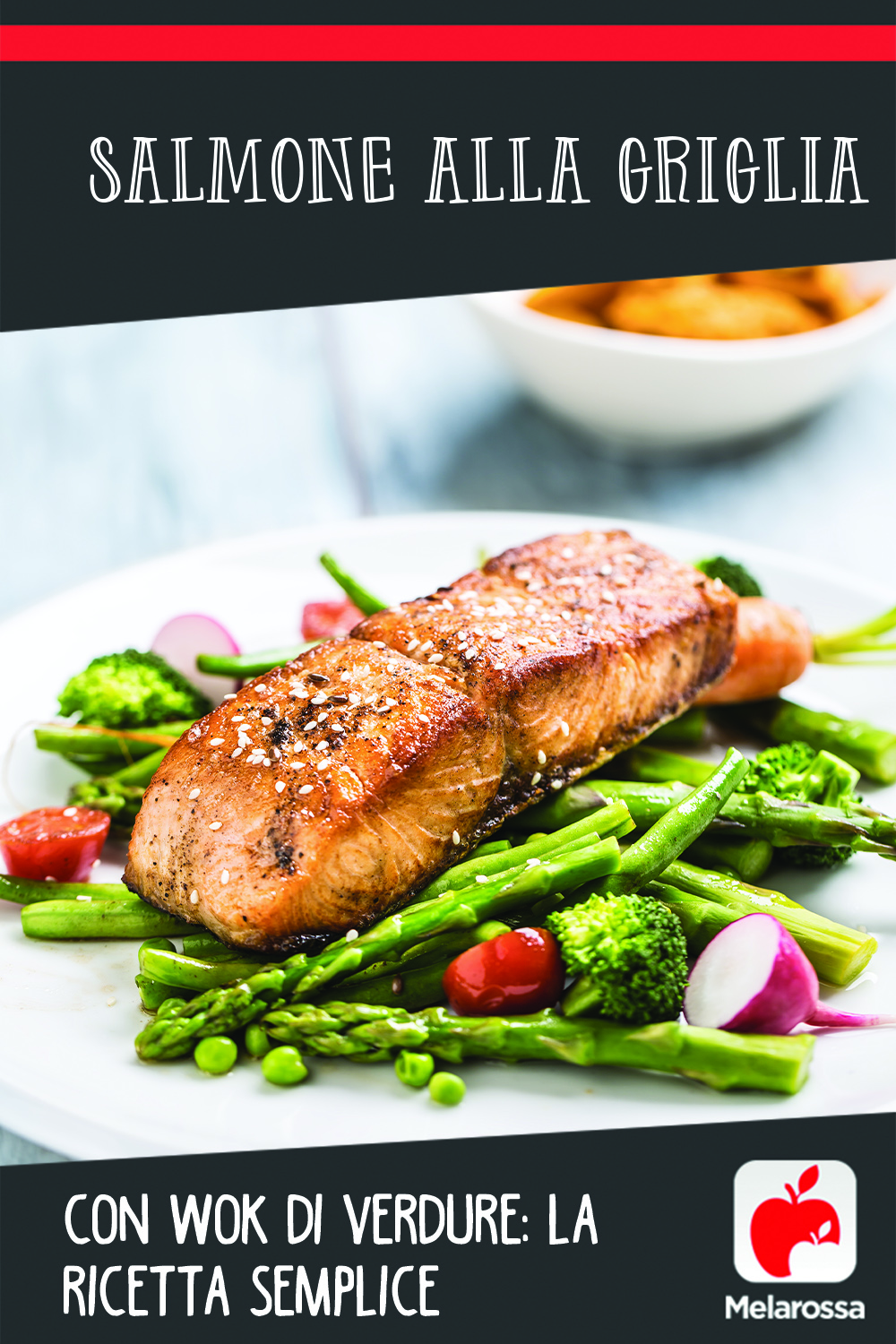 Salmone alla griglia con wok di verdure: la ricetta semplice e gustosa 4 Salmone alla griglia: pinterest