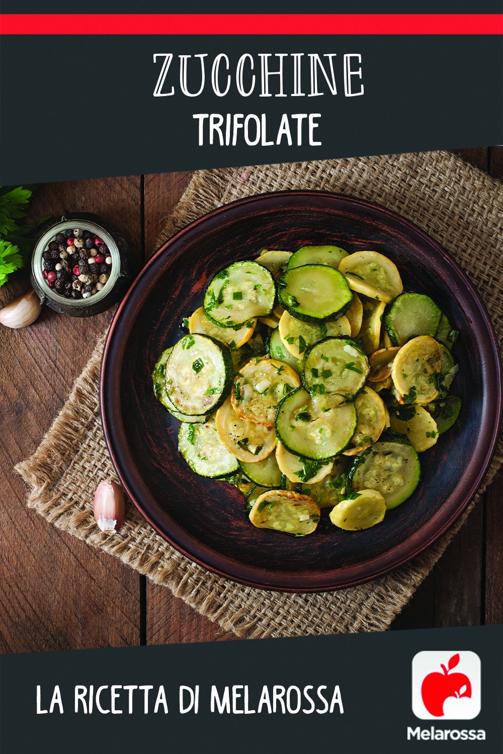 Zucchine trifolate: la ricetta di Melarossa 4 zucchine trifolate: Pinterest