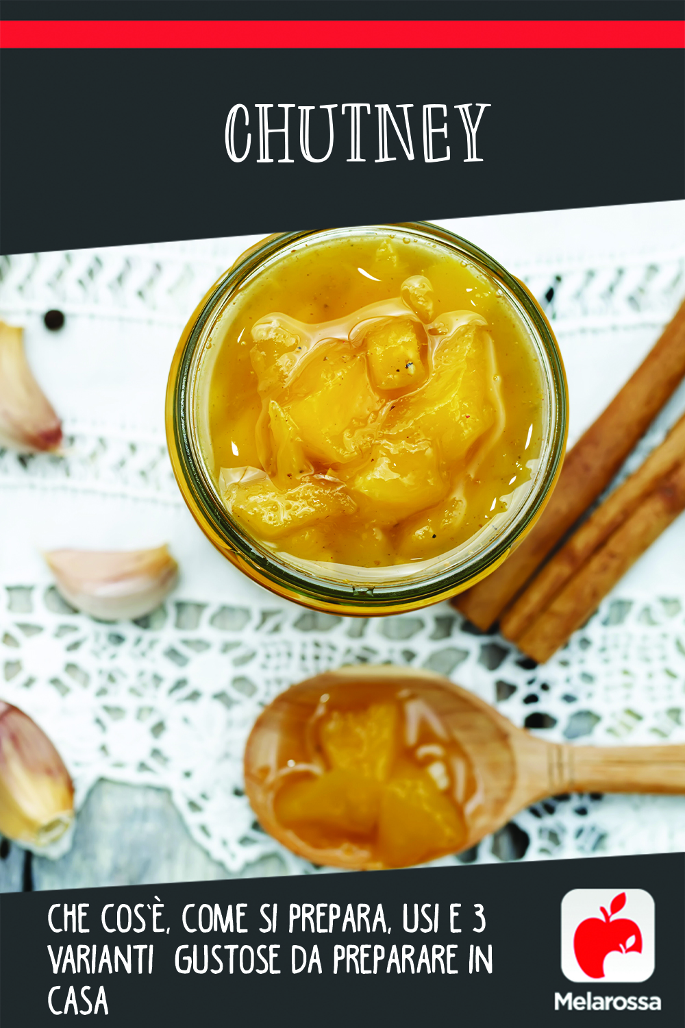 Chutney: che cos’è, come si prepara, usi e 3 varianti gustose da preparare in casa 7 chutney: cos', usi e ricette con mango, varianti con pomodori e cipolle