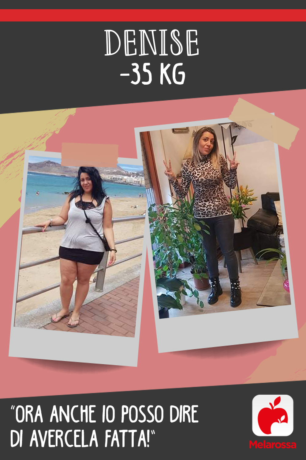 Denise -35 kg con Melarossa: “Ora anche io posso dire di avercela fatta!” 2 Testimonial melarossa Denise 35 kg