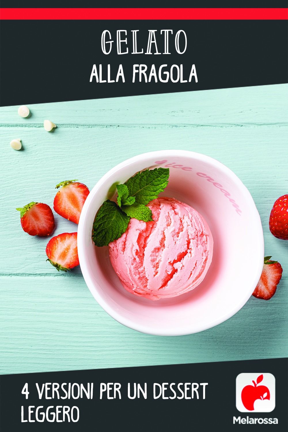 Gelato alla fragola, 4 versioni per un dessert leggero 6 gelato alla fragola con gelatiera