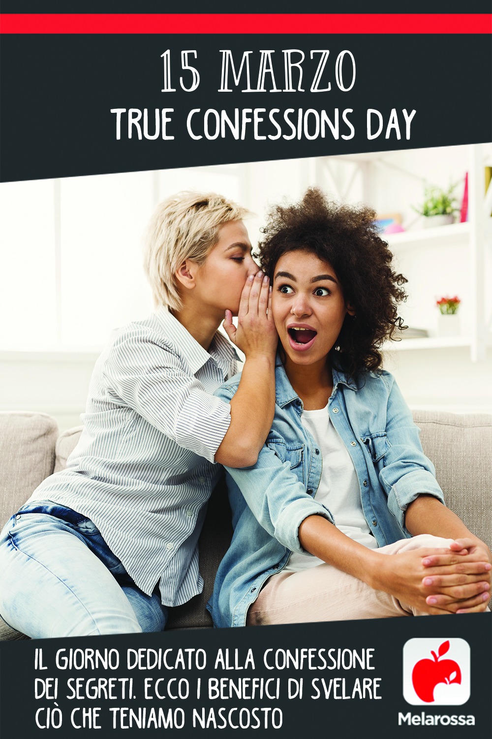 15 Marzo, True Confessions Day: il giorno dedicato alla confessione dei segreti. Ecco i benefici di svelare ciò che teniamo nascosto 2 true confessions day