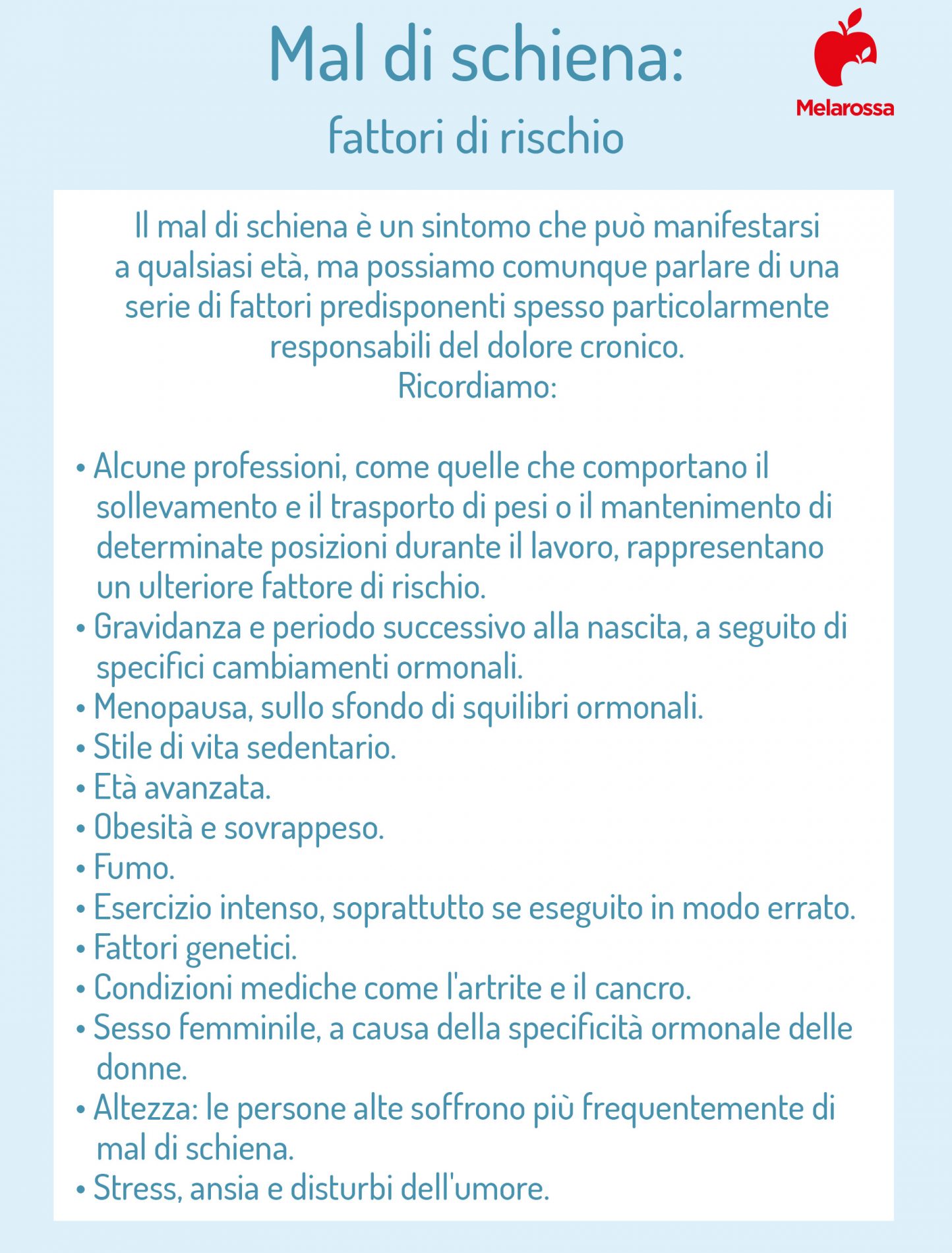 Mal di schiena: cos'è, tipi, sintomi, cause, quando preoccuparsi, trattamenti e prevenzione 13 mal di schiena: fattori di rischio