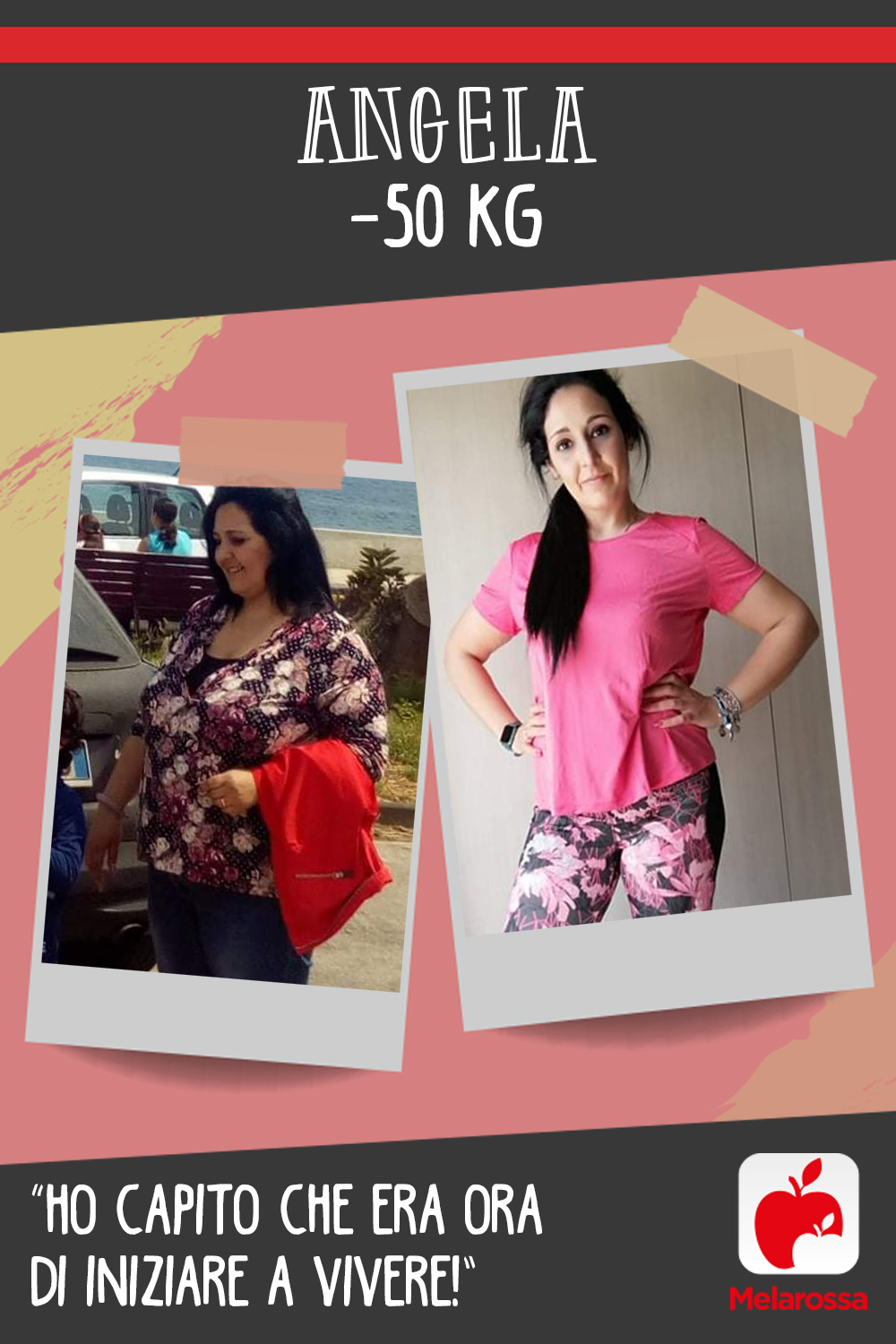 Angela -50 kg con Melarossa: “Ho capito che era ora di iniziare a vivere!” 1 Testimonial Melarossa Angela 50 kg