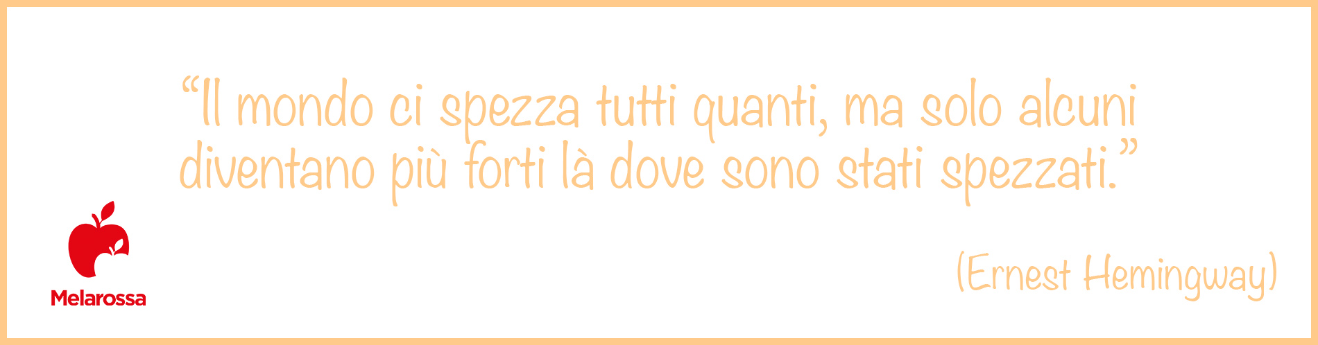 Resilienza: cos’è, a cosa serve, tipi, come svilupparla 5 resilienza frasi Hemingway