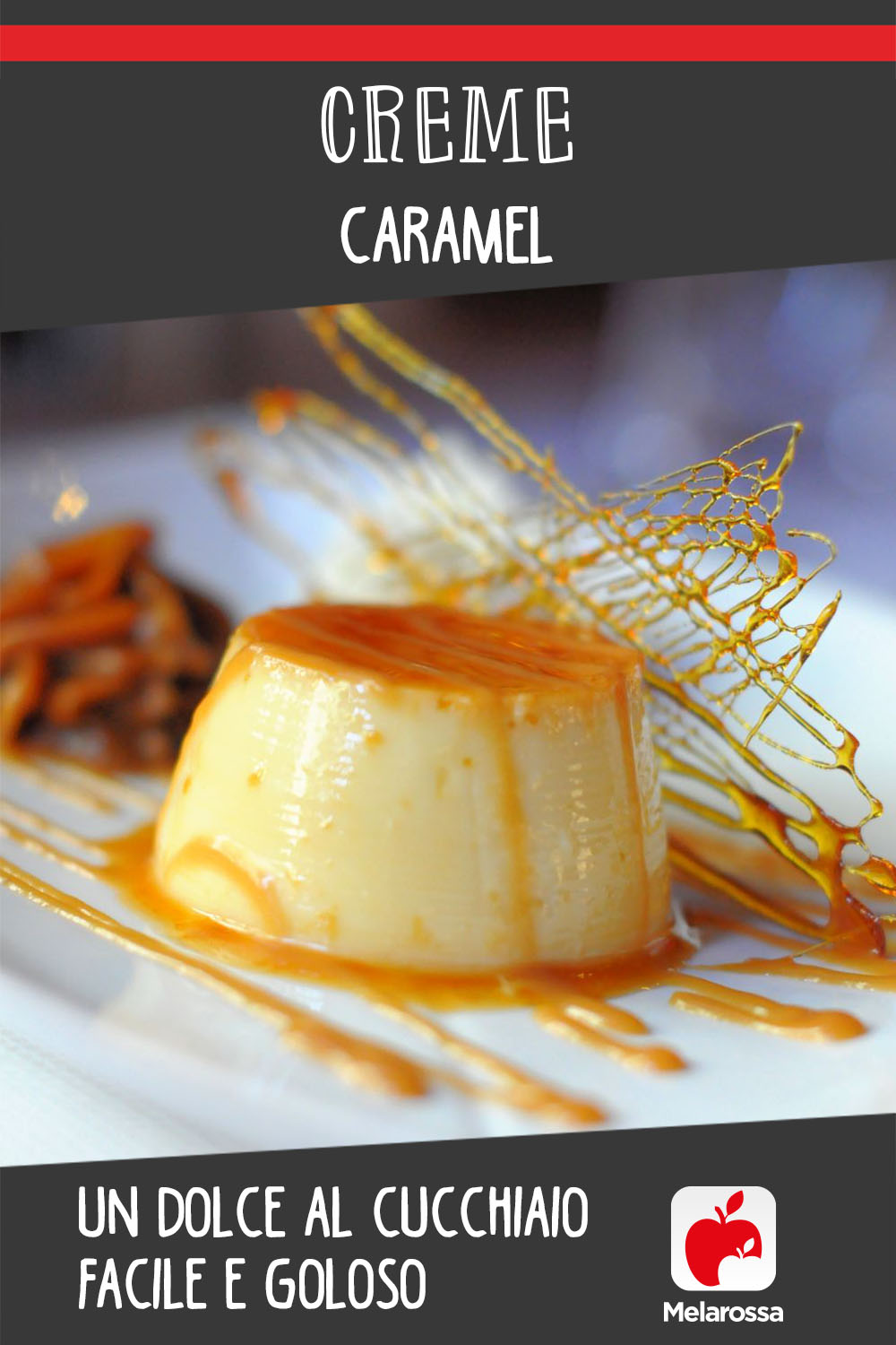 Creme caramel, un dolce al cucchiaio facile e goloso 7 Creme caramel, un dolce facile e goloso