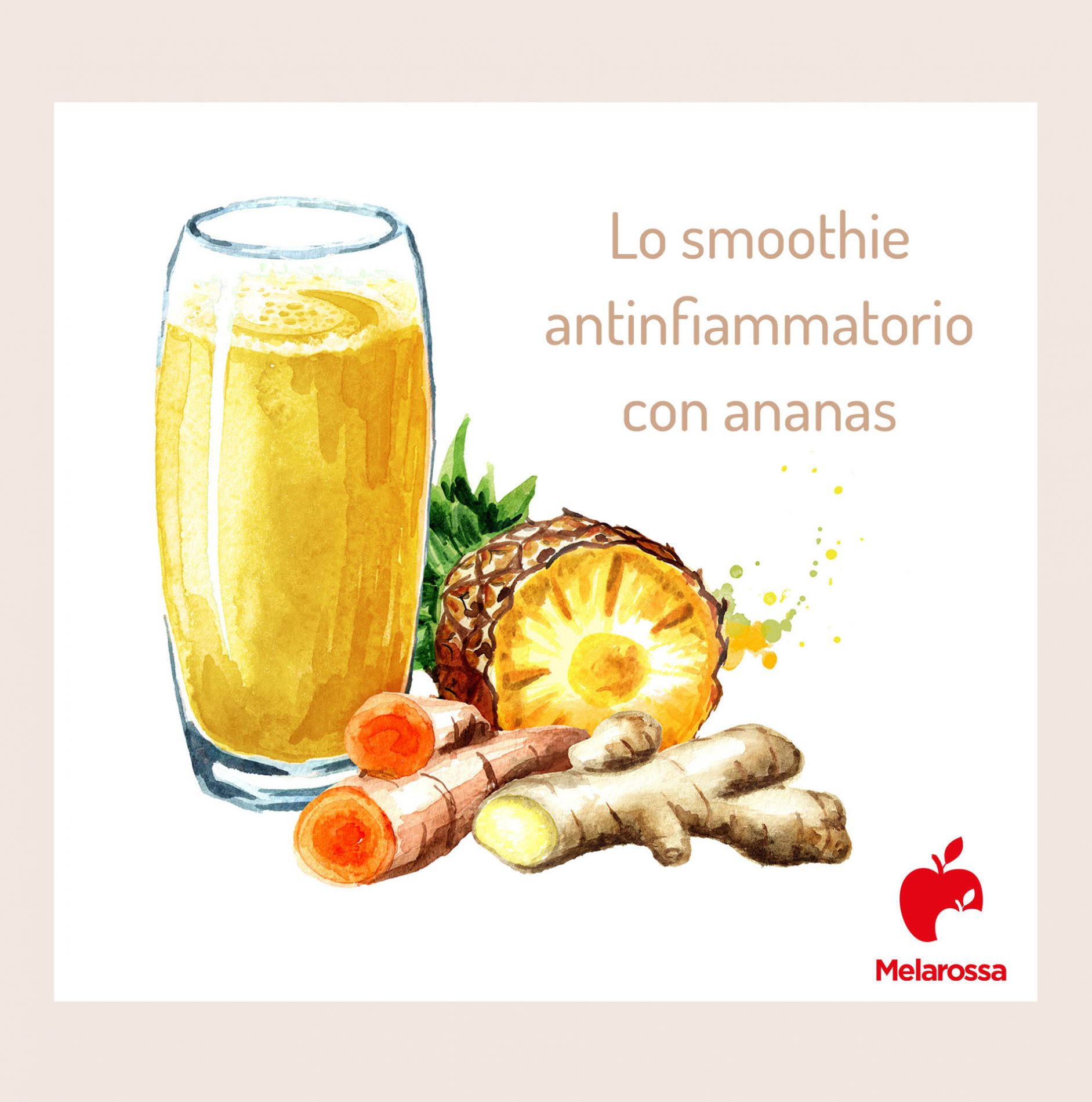 Ananas: proprietà e calorie, come pulirlo e le migliori ricette 5 ananas: smoothie antinfiammatorio