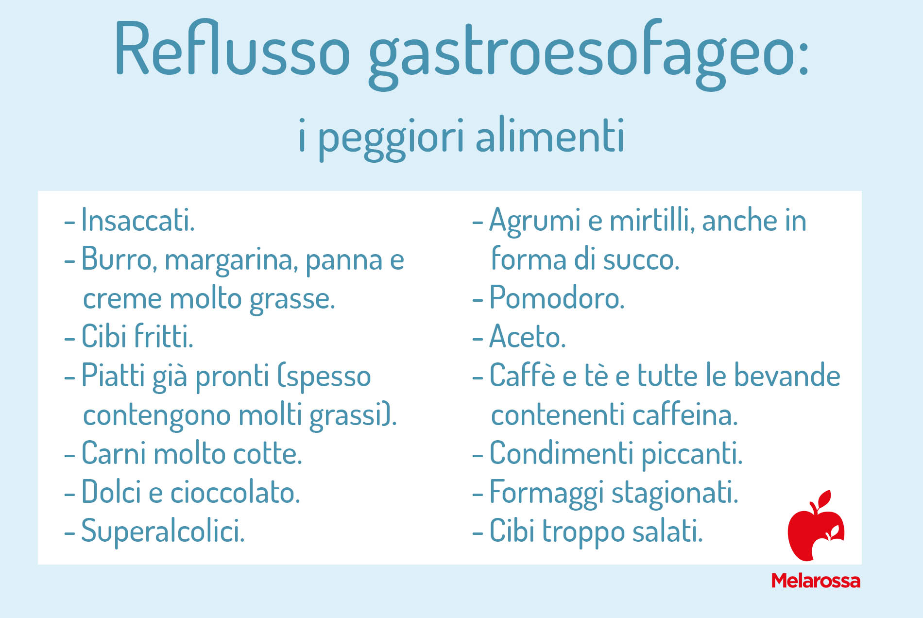 Reflusso gastroesofageo: cos'è, cause, sintomi, cure e rimedi 6 reflusso gastroesofageo: i peggiori alimenti