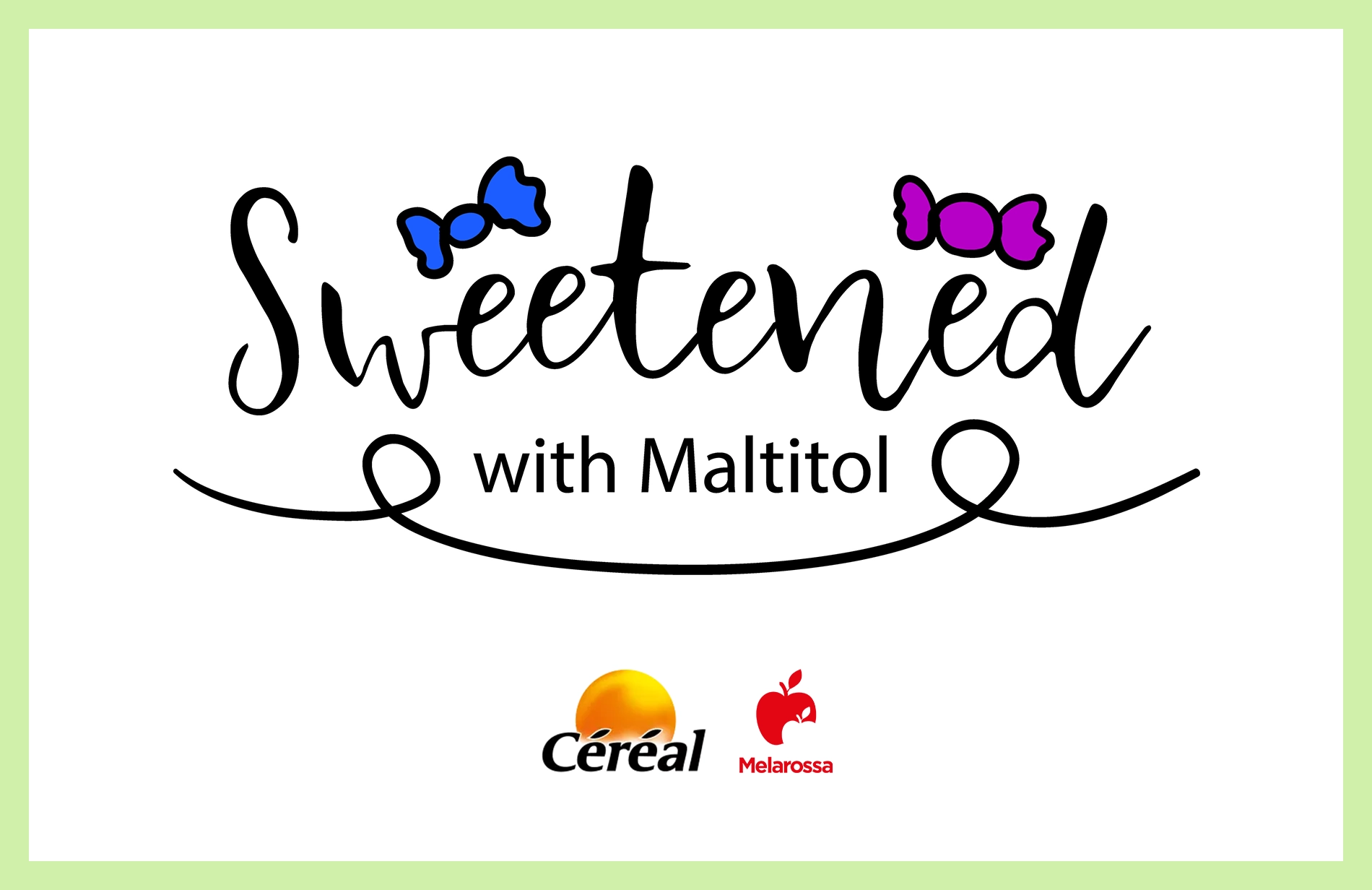 Maltitolo: che cos'è, calorie, benefici a dieta e controindicazioni 3 grafica con scritta in inglese addolcire con il maltitolo accanto 2 caramelle e sotto il logo di Melarossa e il logo di Céréal